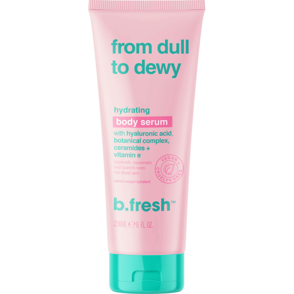 b.fresh From Dull To Dewy Hydrating Body Serum Drėkinamasis kūno serumas, 236 ml